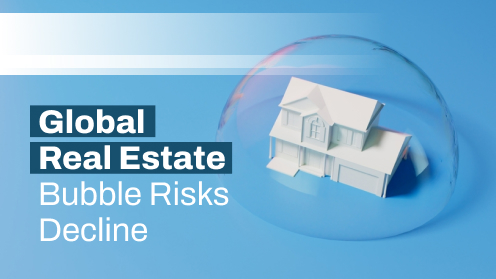 Global Real Estate Bubble Risks Decline Again | https://linktr.ee/hsrdallas