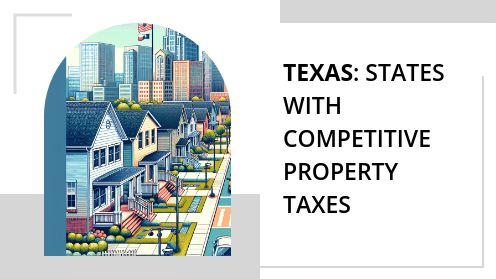 Texas: States With Competitive Property Taxes | https://linktr.ee/hsrdallas