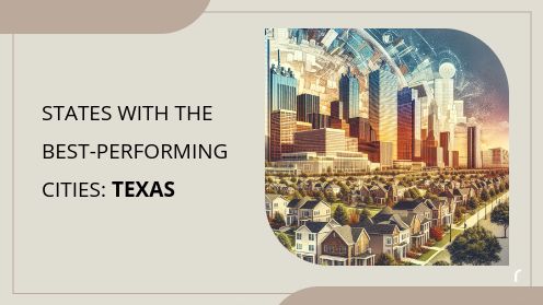 States With the Best-Performing Cities: Texas | https://linktr.ee/hsrdallas