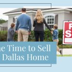 When to Sell Your Dallas Home for More Money in 2025? | https://linktr.ee/hsrdallas