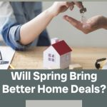 Will Spring Bring Better Home Deals? | https://linktr.ee/hsrdallas