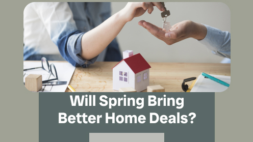 Will Spring Bring Better Home Deals? | https://linktr.ee/hsrdallas