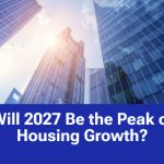 Will 2027 Be the Peak of Housing Growth? | https://linktr.ee/hsrdallas