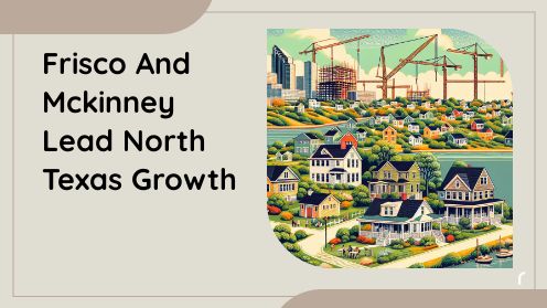Frisco and McKinney Lead North Texas Growth | https://linktr.ee/hsrdallas