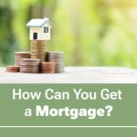 How Can You Get a Mortgage? | https://linktr.ee/hsrdallas