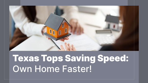 Texas Tops Saving Speed: Own Home Faster! | https://linktr.ee/hsrdallas