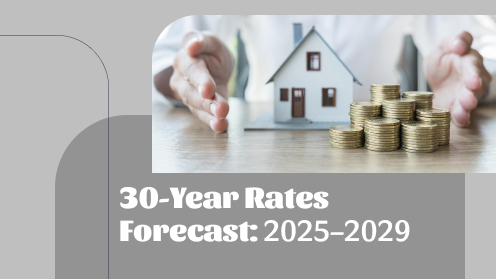 30-Year Rates Forecast: 2025–2029 | https://linktr.ee/hsrdallas