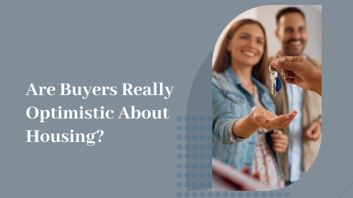 Are Buyers Really Optimistic About Housing? | https://linktr.ee/hsrdallas