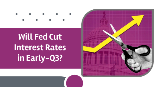 Will Fed Cut Interest Rates in Early-Q3? | https://linktr.ee/hsrdallas