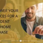 Empower Your Finances for a Confident First Home Purchase | https://linktr.ee/hsrdallas