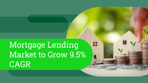 Mortgage Lending Market to Grow 9.5% CAGR | https://linktr.ee/hsrdallas
