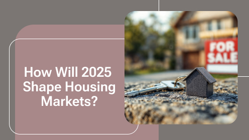 How Will 2025 Shape Housing Markets? | https://linktr.ee/hsrdallas