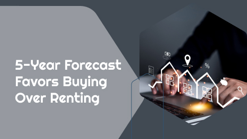 5-Year Forecast Favors Buying Over Renting | https://linktr.ee/hsrdallas