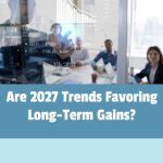 Are 2027 Trends Favoring Long-Term Gains? | https://linktr.ee/hsrdallas