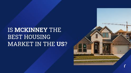 Is Mckinney the Best Housing Market in the US? | https://linktr.ee/hsrdallas