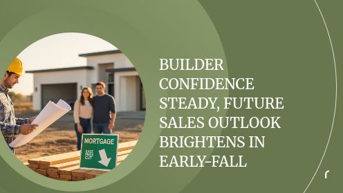 Builder Confidence Steady, Future Sales Outlook Brightens in Early-Fall | https://linktr.ee/hsrdallas