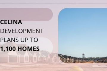 Celina Development Plans up to 1,100 Homes | https://linktr.ee/hsrdallas