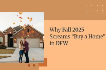Why Fall 2025 Screams “Buy a Home” in DFW | https://linktr.ee/hsrdallas