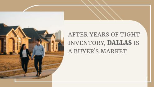 After Years of Tight Inventory, Dallas Is a Buyer’s Market | https://linktr.ee/hsrdallas