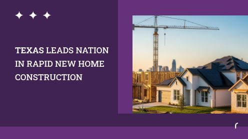 Texas Leads Nation in Rapid New Home Construction | https://linktr.ee/hsrdallas
