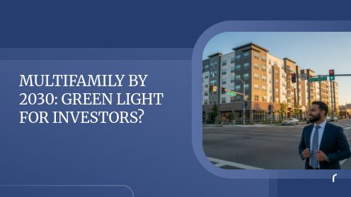 Multifamily by 2030: Green Light for Investors? | https://linktr.ee/hsrdallas