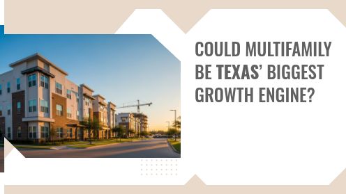 Could Multifamily Be Texas’ Biggest Growth Engine? | https://debbiewarford.com