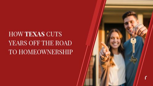 How Texas Cuts Years off the Road to Homeownership | https://debbiewarford.com