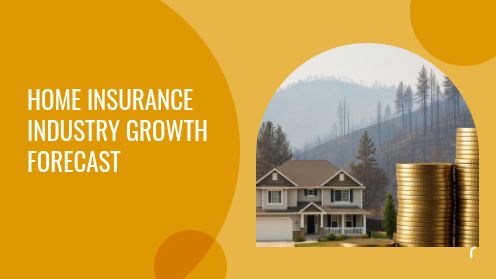 Home Insurance Industry Growth Forecast | https://debbiewarford.com