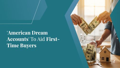 ‘American Dream Accounts’ to Aid First-Time Buyers | https://debbiewarford.com
