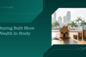 Buying Built More Wealth in Study | https://debbiewarford.com