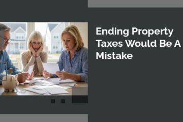 Ending Property Taxes Would Be a Mistake | https://debbiewarford.com