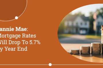 Fannie Mae: Mortgage Rates Will Drop To 5.7% By Year End | https://debbiewarford.com