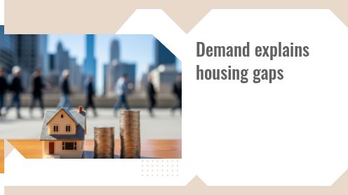 Demand Explains Housing Gaps | https://debbiewarford.com