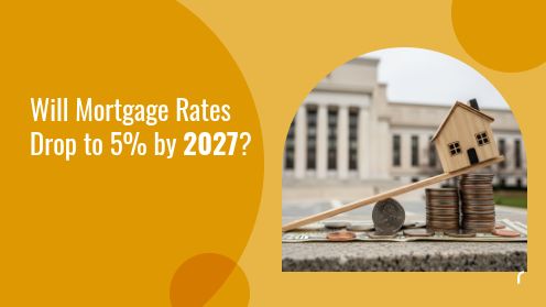 Will Mortgage Rates Drop to 5% by 2027? | https://debbiewarford.com