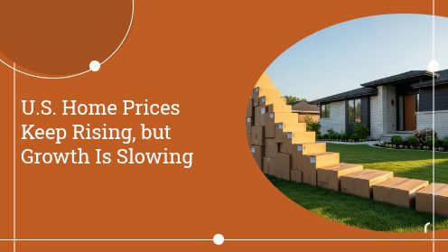 U.S. Home Prices Keep Rising, but Growth Is Slowing | https://debbiewarford.com