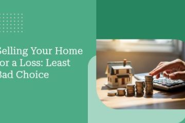 Selling Your Home for a Loss: Least Bad Choice | https://debbiewarford.com