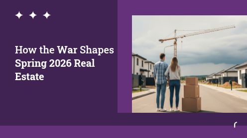 How the War Shapes Spring 2026 Real Estate | https://debbiewarford.com