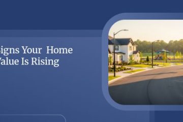 Signs Your Home Value Is Rising | https://debbiewarford.com