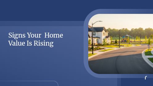 Signs Your Home Value Is Rising | https://debbiewarford.com