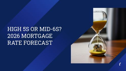 High 5s or Mid-6s? 2026 Mortgage Rate Forecast | https://debbiewarford.com