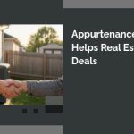 Appurtenance Clarity Helps Real Estate Deals | https://debbiewarford.com