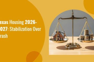 Texas Housing 2026-2027: Stabilization Over Crash | https://debbiewarford.com