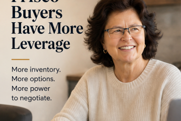 Frisco Buyers Have More Leverage