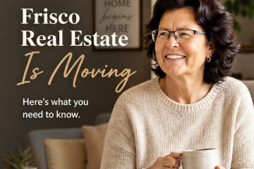 Frisco Real Estate Is Moving