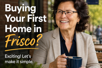 First-Time Buyer Tips for Frisco